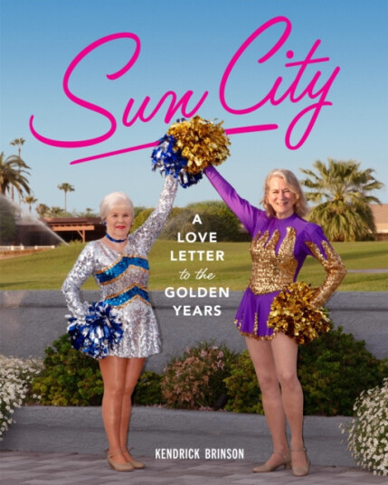 Sun City A Love Letter to the Golden Years Sun City A Love Letter to the Golden Years