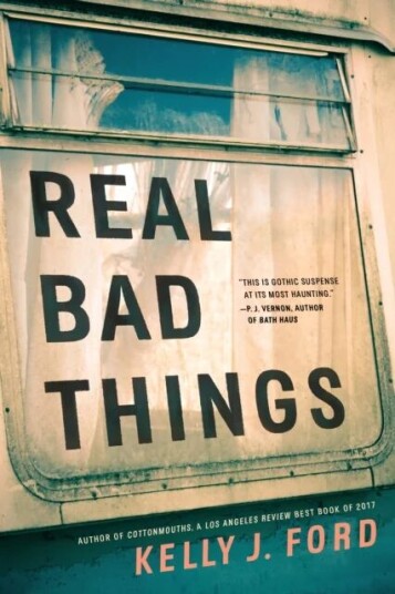 Real Bad Things av Kelly J. Ford