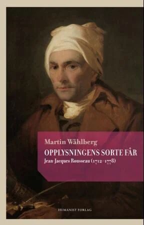 Opplysningens Sorte Får Av Martin Wåhlberg