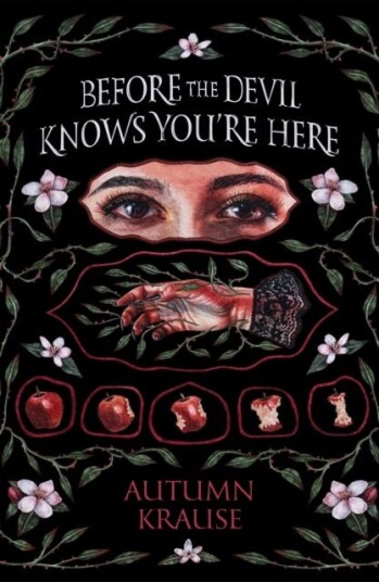 Before The Devil Knows You'Re Here Av Autumn Krause
