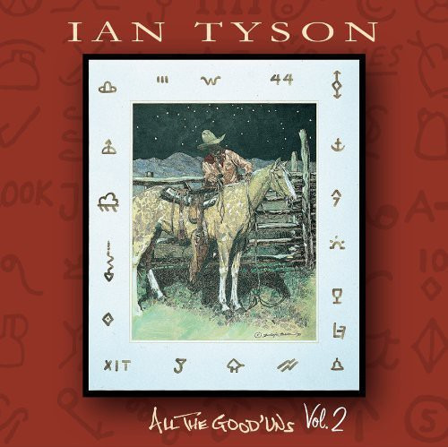 Ian Tyson All The Good Uns 2 CD