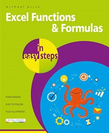 Excel Functions And Formulas In Easy Steps Av Michael Price