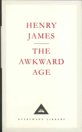 The Awkward Age Av Henry James The Awkward Age Av Henry James