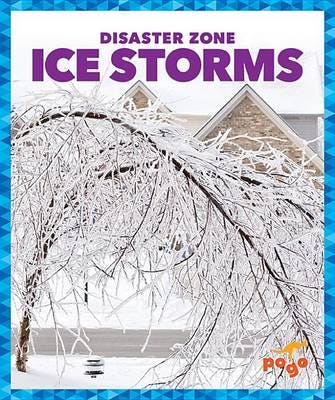 Ice Storms Ice Storms