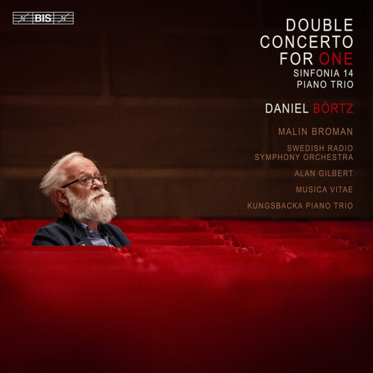 Malin Broman Kungsbacka Piano Trio Swedish Radio Symphony Orchestra Musica Vitae Alan Gilbert Daniel Börtz Börtz: Double Concerto for One CD