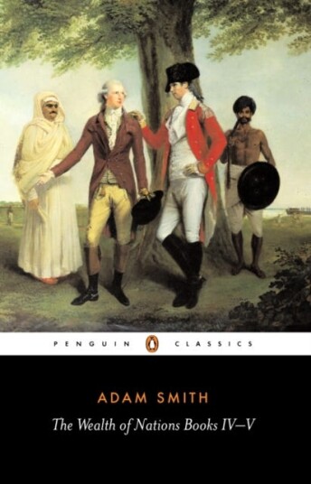 The Wealth of Nations Books IVV The Wealth of Nations Books IVV
