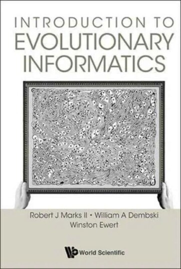 Introduction To Evolutionary Informatics Av Robert J (Baylor Univ Usa) Marks Ii, William A (Evolutionary Informatics Lab & Discovery Inst Usa) Dem
