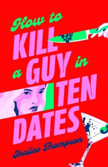 How to Kill a Guy in Ten Dates How to Kill a Guy in Ten Dates