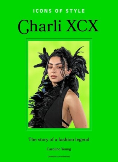 Icons of Style: Charli XCX Icons of Style: Charli XCX