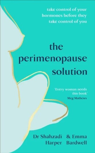 The Perimenopause Solution Av Dr Shahzadi Harper, Emma Bardwell