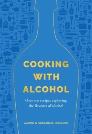 Cooking With Alcohol Av Aaron Rickard, Susannah Rickard