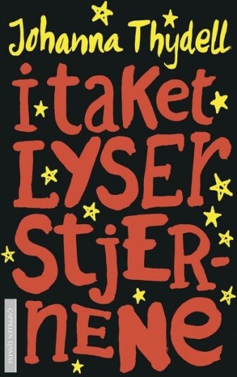 I Taket Lyser Stjernene Av Johanna Thydell