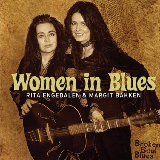 Women In Blues, Rita Engedalen & Margit Bakken, Rita Engedalen, Margit Bakken Broken Soul Blues CD