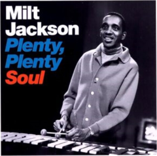 Milt Jackson  Plenty, Plenty Soul  CD
