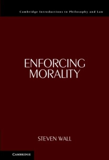 Enforcing Morality av Steven (University of Arizona) Wall
