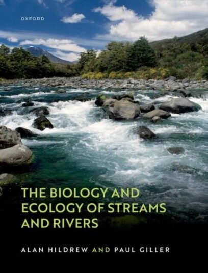 The Biology And Ecology Of Streams And Rivers Av Alan (Professor Of Ecology Professor Of Ecology School Of Biological And Chemical Sciences Queen Mary