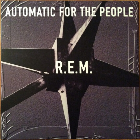 R.E.M. Automatic For The People R.E.M. Automatic For The People