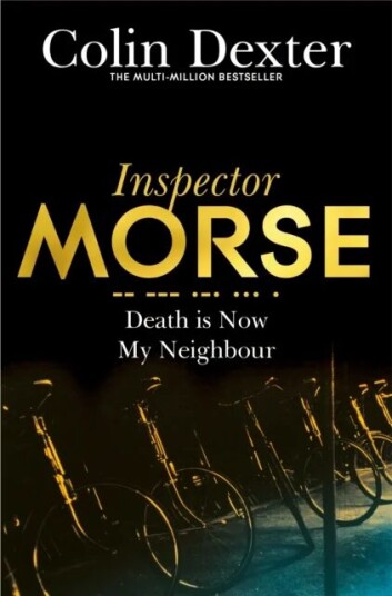 Death Is Now My Neighbour Av Colin Dexter