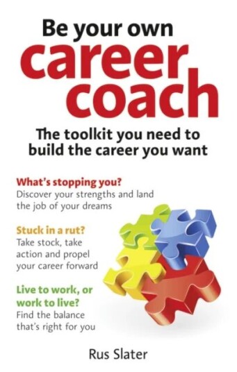 Be Your Own Career Coach Av Rus Slater
