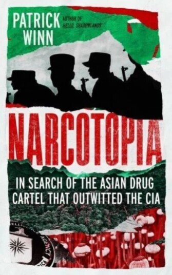 Narcotopia Av Patrick Winn