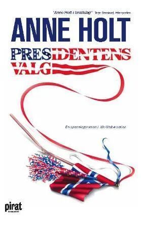 Presidentens Valg Av Anne Holt