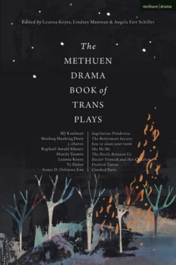The Methuen Drama Book Of Trans Plays Av He/they Azure D. Osborne-Lee, He/him/they/we Ty Defoe, He/they Mj Kaufman, He/they Raphael Amahl Khouri, They
