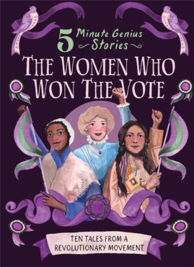 The Women Who Won the Vote: 5 Minute Genius The Women Who Won the Vote: 5 Minute Genius