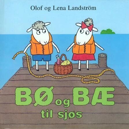 Bø Og Bæ Til Sjøs Av Lena Landström, Olof Landström