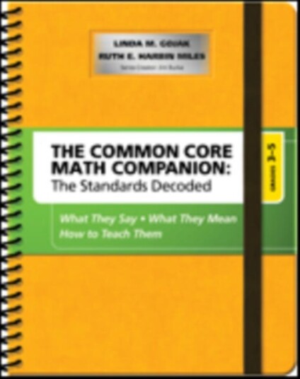 The Common Core Mathematics Companion: The Standards Decoded, Grades 3-5 Av Linda M. Gojak, Ruth Harbin Miles
