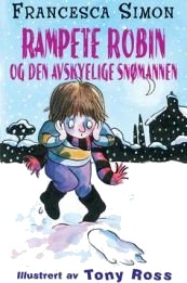 Rampete Robin og den avskyelige snømannen, Veldig pen bok / som ny