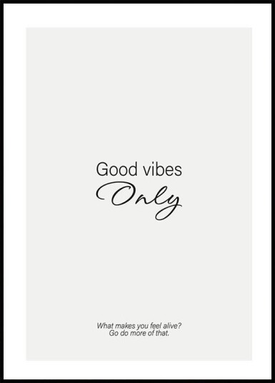 Good Vibes Only No. 2 Plakat Plakat / 30x40cm Good Vibes Only No. 2 Plakat Plakat / 30x40cm
