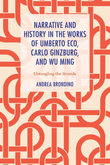 Narrative and History in the Works of Umberto Eco, Carlo Ginzburg, and Wu Ming  Untangling the Strands