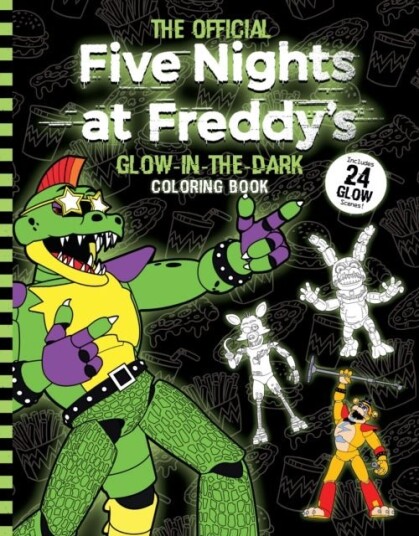 Five Nights at Freddy's Glow in the Dark Coloring Book Five Nights at Freddy's Glow in the Dark Coloring Book