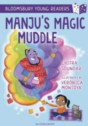 Manju's Magic Muddle: A Bloomsbury Young Reader Gold Book Band
