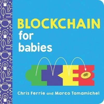 Blockchain For Babies Av Chris Ferrie, Marco Tomamichel