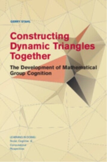 Constructing Dynamic Triangles Together Constructing Dynamic Triangles Together