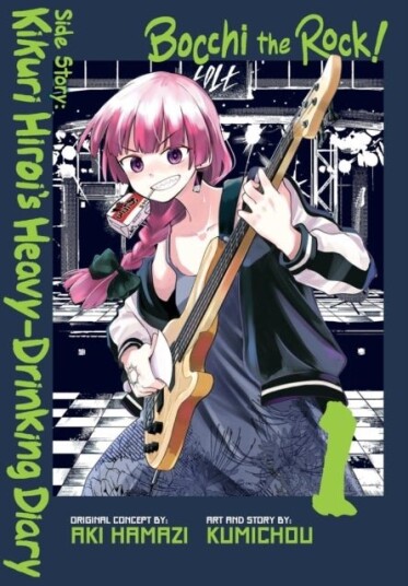 Bocchi the Rock! Side Story: Kikuri Hiroi¿s Heavy Drinking Diary Vol. 1 Bocchi the Rock! Side Story: Kikuri Hiroi¿s Heavy Drinking Diary Vol. 1