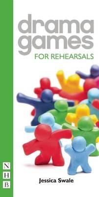 Drama Games For Rehearsals Av Jessica Swale