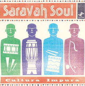 Saravah Soul Cultura Impura CD