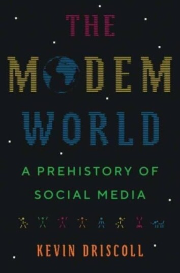 The Modem World Av Kevin Driscoll