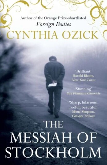 The Messiah Of Stockholm Av Cynthia (Author) Ozick