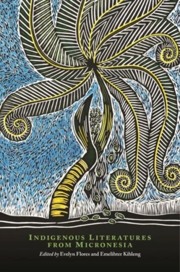 Indigenous Literatures From Micronesia