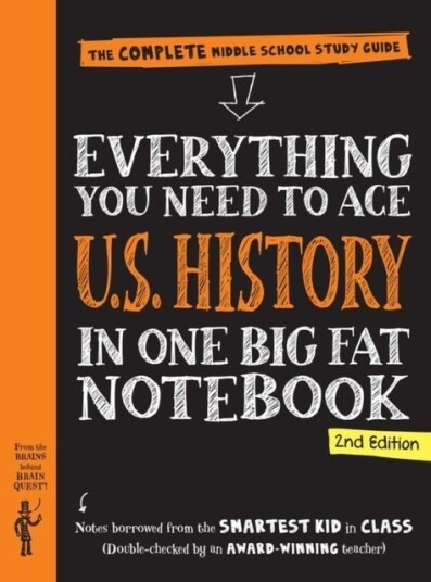 Everything You Need to Ace U.S. History in One Big Fat Notebook 2nd Edition Everything You Need to Ace U.S. History in One Big Fat Notebook 2nd Edition