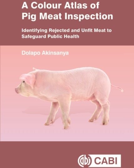 A Colour Atlas of Pig Meat Inspection