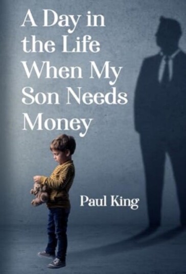 A Day in the Life When My Son Needs Money A Day in the Life When My Son Needs Money