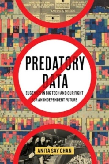 Predatory Data Eugenics in Big Tech and Our Fight for an Independent Future Predatory Data Eugenics in Big Tech and Our Fight for an Independent Future