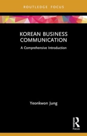 Korean Business Communication A Comprehensive Introduction Korean Business Communication A Comprehensive Introduction