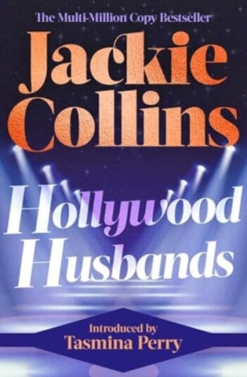Hollywood Husbands introduced by Tasmina Perry Hollywood Husbands introduced by Tasmina Perry