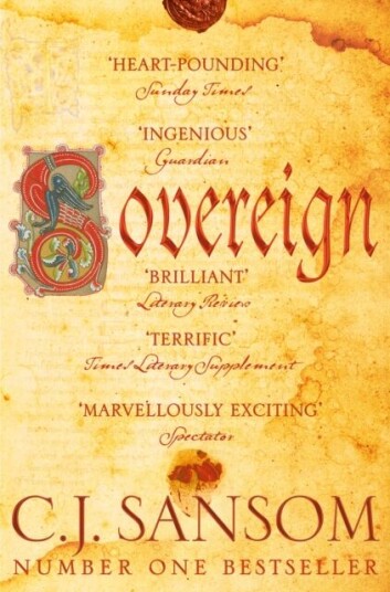 Sovereign. The Shardlake Series 3 Av C. J. Sansom