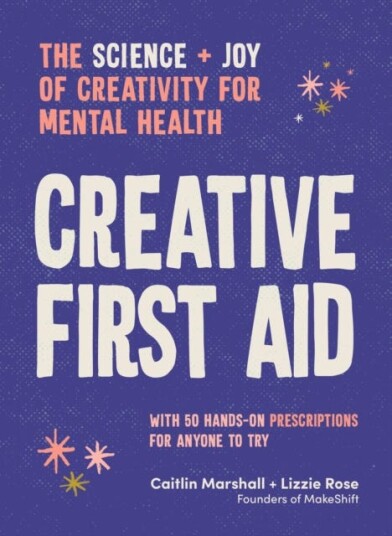 Creative First Aid Av Caitlin Marshall, Lizzie Rose
